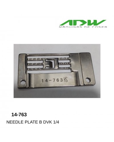 14-763 - NEEDLE PLATE B DVK 1/4